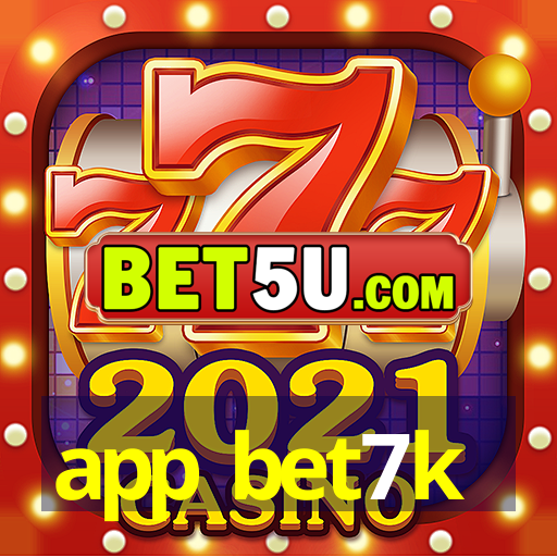 app bet7k